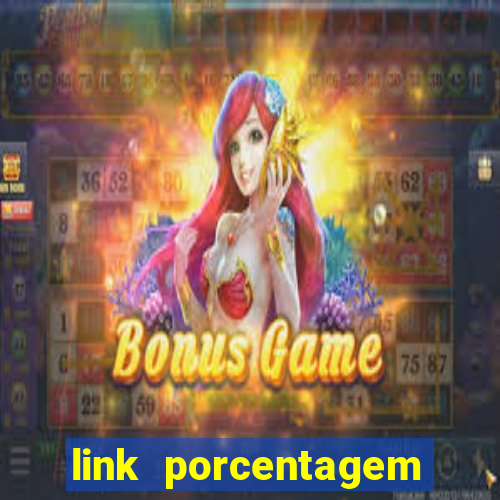 link porcentagem slots pp